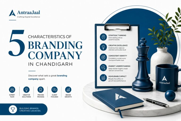 5 characteristics of Branding Company in Chandigarh that all brands should follow