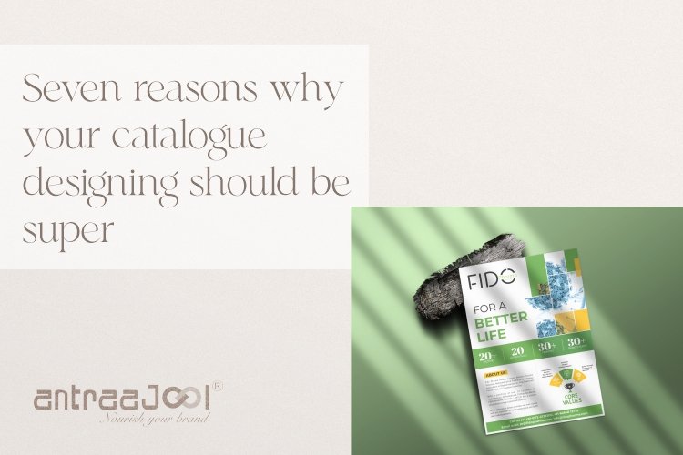 Seven reasons why your catalogue designing should be super