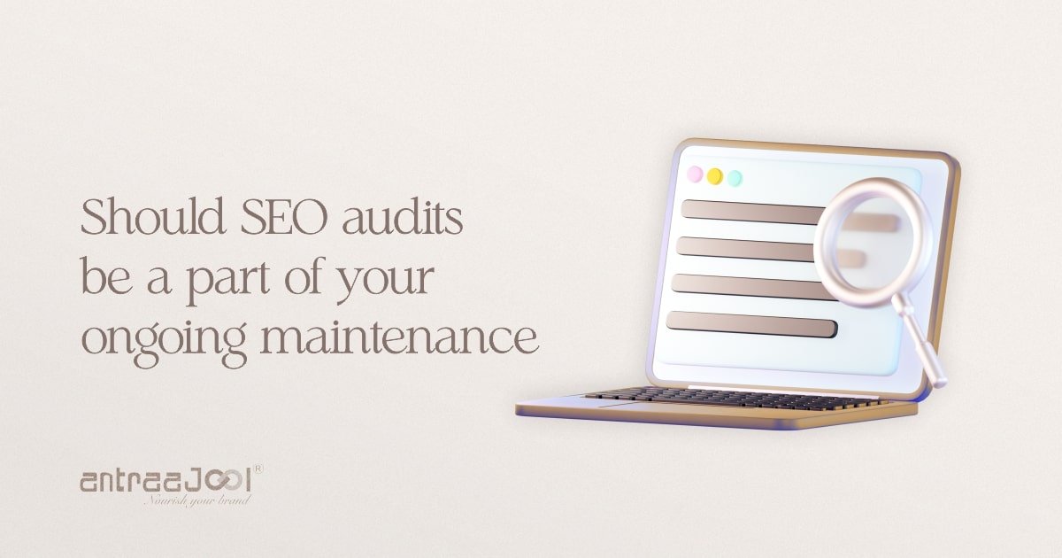 Should SEO audits be a part of your ongoing maintenance
