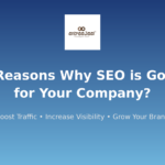 7 Reasons Why SEO is Good for Your Company