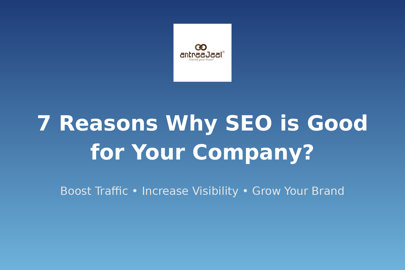 7 Reasons Why SEO is Good for Your Company?