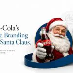 Redesigning Holiday Cheer: How Coca-Cola’s Iconic Branding Gave Santa Claus A Timeless Makeover