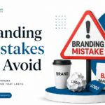 Branding Mistakes To Avoid: Lessons From Failed Campaigns