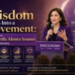 When Wisdom Turns Into a Movement: Lessons from Dr. Sarifa Alonto Younes at Sheconomy