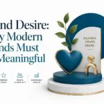 Brand Desire: Why Modern Brands Must Be Meaningful, Not Just Visible