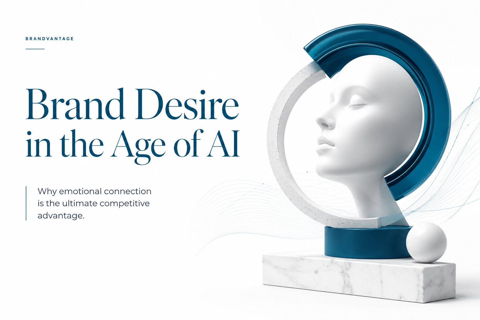 Brand Desire in the Age of AI Can Technology Create Emotional Connection